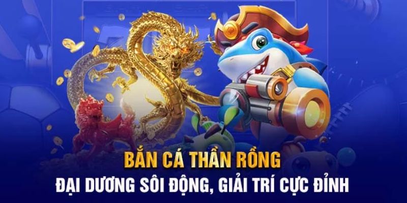 Chiến thuật chơi bắn cá thần rồng thành công